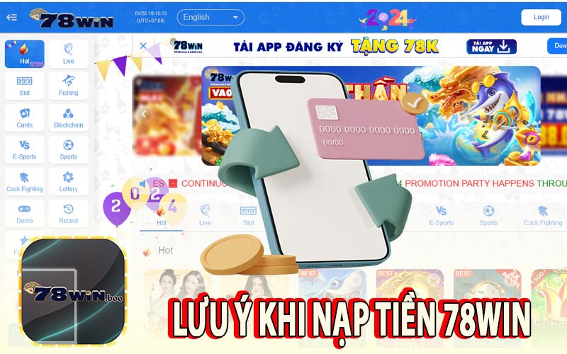 Lưu ý khi nạp tiền 78WIN